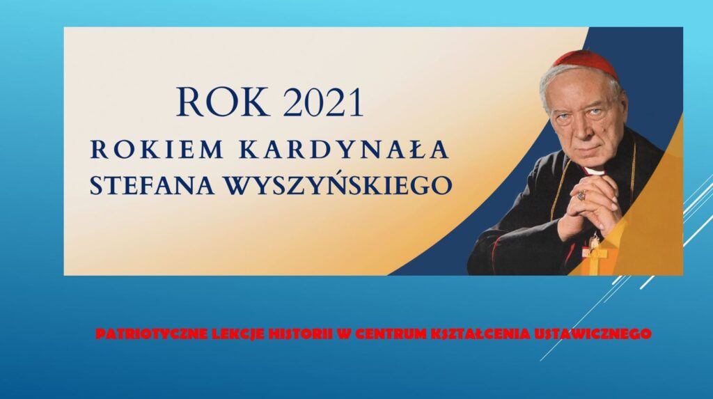 Uchwałą Sejmu i Senatu RP prymas Stefan Wyszyński został patronem 2021 roku.