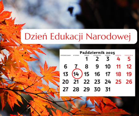 Drodzy słuchacze,  informujemy, że z okazji Dnia Edukacji Narodowej zajęcia dydaktyczne w 