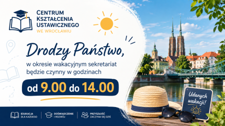Drodzy Państwo, w okresie wakacyjnym sekretariat będzie czynny w godzinach od 9.00 do 14.0