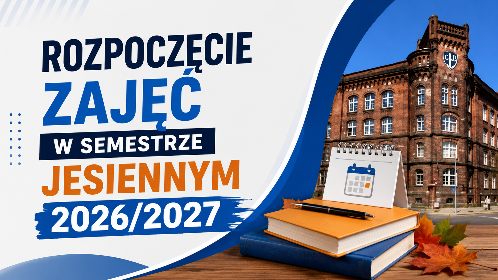 Rozpoczęcie zajęć w semestrze jesiennym 2026/2027